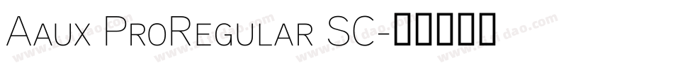 Aaux ProRegular SC字体转换